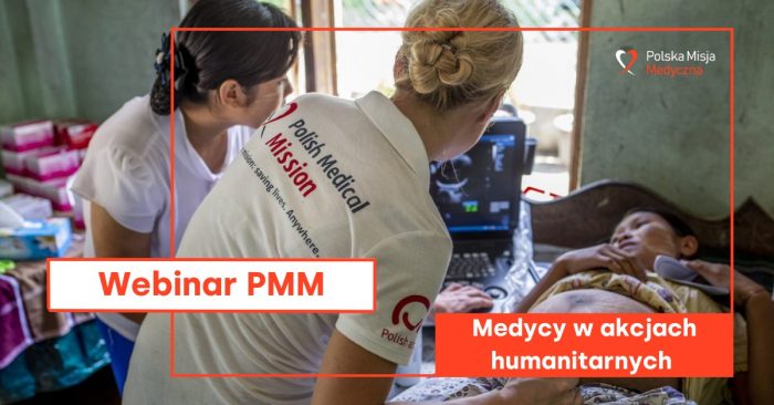 Webinar: Medycy w akcjach humanitarnych