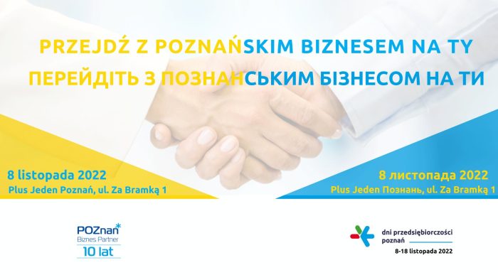 Przejdź z poznańskim biznesem na Ty / ПЕРЕЙДІТЬ З ПОЗНАНСЬКИМ БІЗНЕСОМ НА ТИ