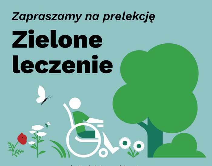 Rośliny – piękne, niebezpieczne, trujące – wykład w ramach programu Zielone Leczenie