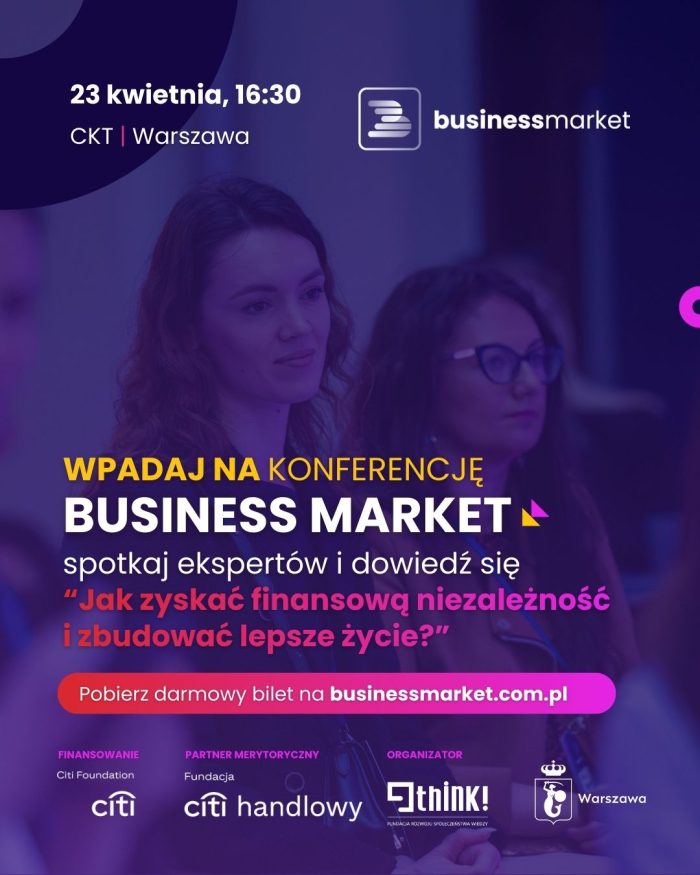 Zadbaj o swój portfel i karierę – bezpłatna konferencja Business Market (23.04)